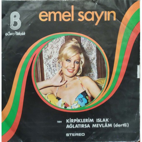 Emel Sayın: Kirpiklerim Islak & Ağlatırsa Mevlam / Plak