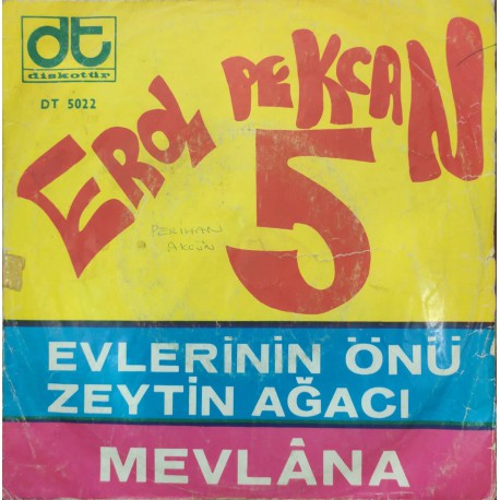 Erol Pekcan 5: Evlerin Önü Zeytin Ağacı / Mevlanâ / Plak