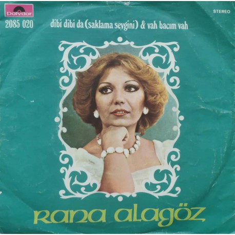 Rana Alagöz: Dibi Dibi Da & Vah Bacım Vah / Plak