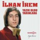 İlhan İrem : Yazık Oldu Yarınlara / Plak