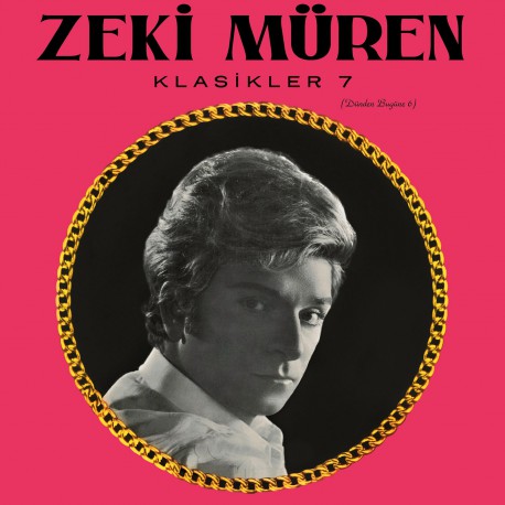 Zeki Müren: Klasikler 7 ( Dünden Bugüne- 6 ) / Plak