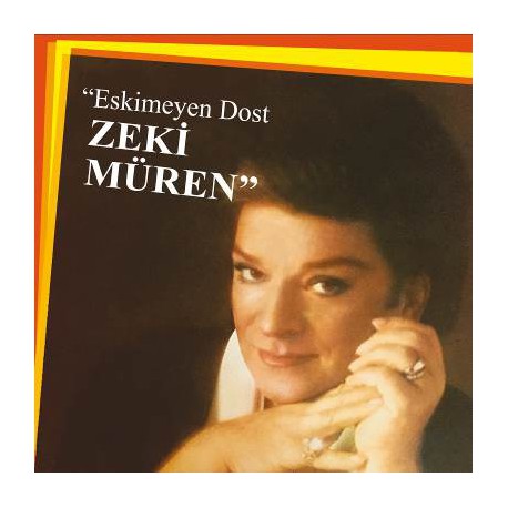 Zeki Müren: Eskimeyen Dost / Plak