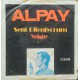 Alpay: Seni Dileniyorum & Yekte / Plak