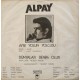 Alpay : Aynı Yolun Yolcusu & Dünyalar Benim Oldu / Plak