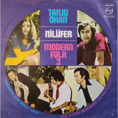 Tanju Okan, Nilüfer, Modern Folk 3: Arkadaş Dur Bekle & Kim Ayırdı Sevenleri / Plak