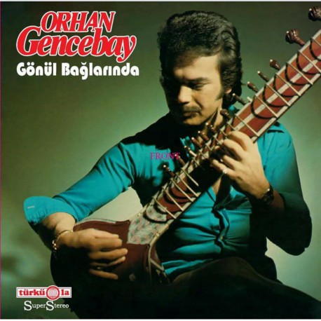 Orhan Gencebay: Gönül Bağlarında / Plak