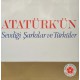 Atatürk'ün Sevdiği Şarkılar ve Türküler / Plak