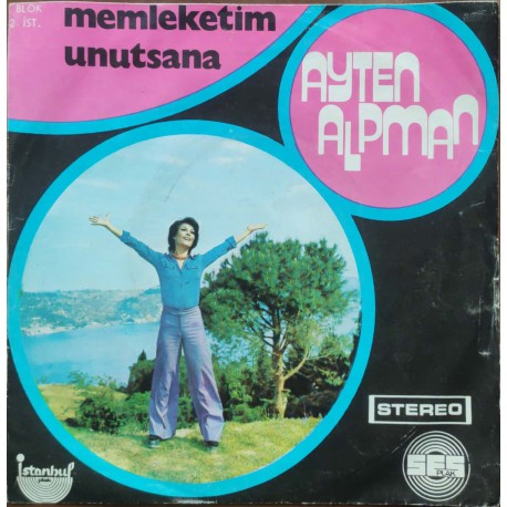 Ayten Alpman: Memleketim & Unutsana / Plak