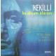 Murat Kekilli: Bu Akşam Ölürüm (İmzalı) / Plak