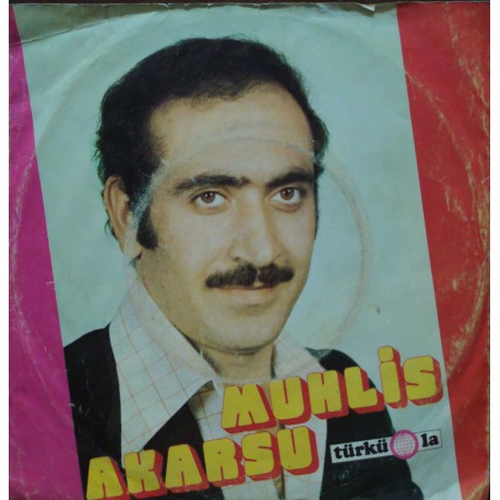 Muhlis Akarsu: Zalim Kader & Gizli Yaralarım / Plak