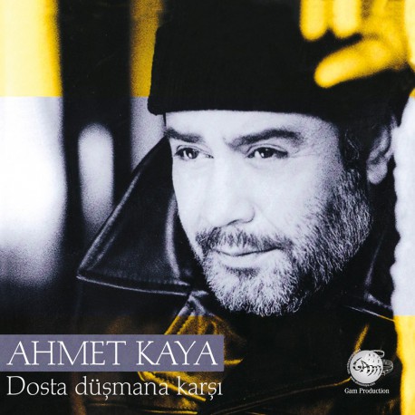 Ahmet Kaya: Dosta Düşmana Karşı / Plak