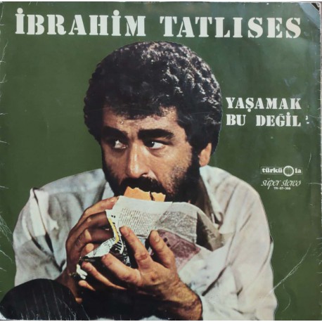 İbrahim Tatlıses: Yaşamak Bu Değil / Plak