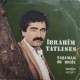 İbrahim Tatlıses: Yaşamak Bu Değil / Plak