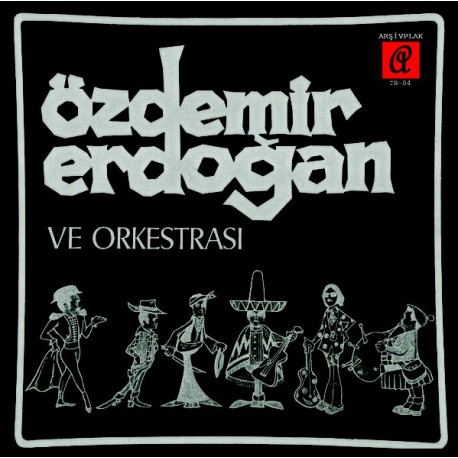 Özdemır Erdoğan: Özdemir Erdoğan ve Orkestrası-Uyanış  Zenci Yürüyüşü - (Single Plak) / Plak