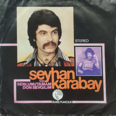 Seyhan Karabay: Seni Unutamam & Dön Sevgilim / Plak