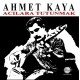 Ahmet Kaya: Acılara Tutunmak / Plak