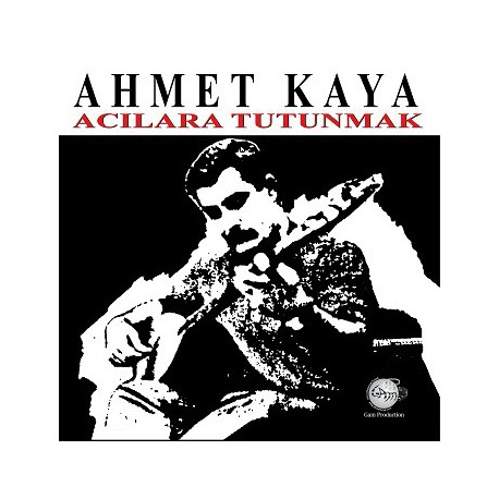 Ahmet Kaya: Acılara Tutunmak / Plak