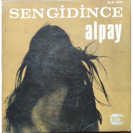 Alpay: Sen Gidince & La La La / Plak