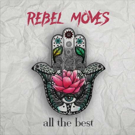 Rebel Moves:All The Best / Plak