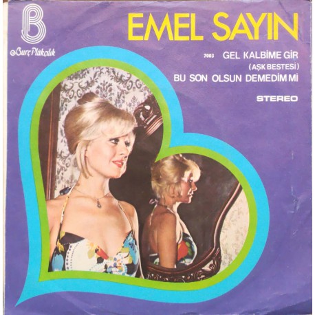 Emel Sayın: Gel Kalbime Gir (Aşk Bestesi) & Bu Son Olsun Demedim Mi / Kapak