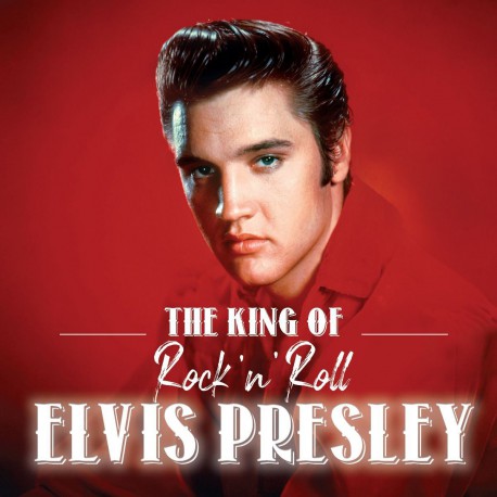 Elvis Presley: The King Of Rock'n Roll / Plak