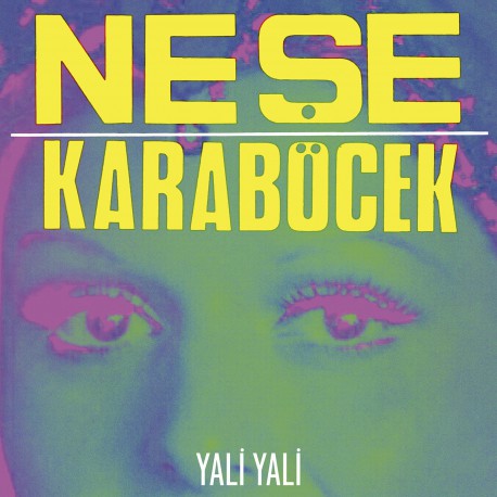 Neşe Karaböcek: Yali Yali / Plak*