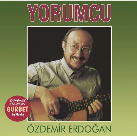 Özdemir Erdoğan: Yorumcu / Plak