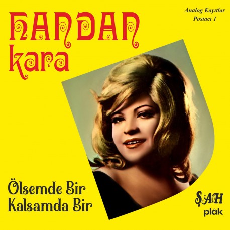 Handan Kara: Ölsemde Bir Kalsamda Bir / Plak