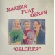 MFÖ: Geldiler (İmzalı) /  Plak