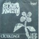 Erkin Koray: Çiçek Dağı / Hop Hop Gelsin / Plak