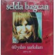 Selda Bağcan: 40 Yılın 40 Şarkısı Vol.1 (İmzalı) / Plak