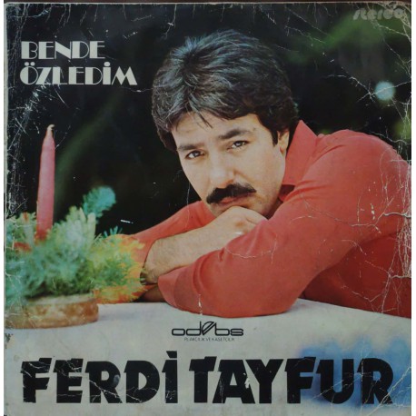 Ferdi Tayfur: Bende Özledim / Plak